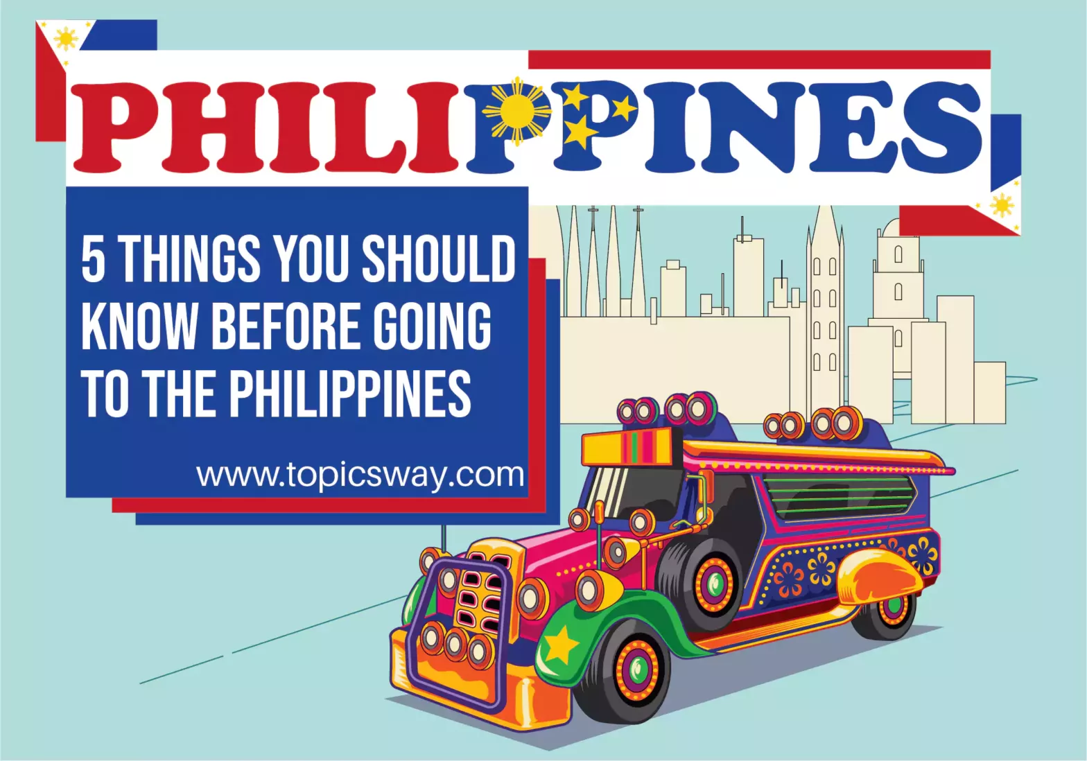 5 Things You Should Know Before Going To The Philippines