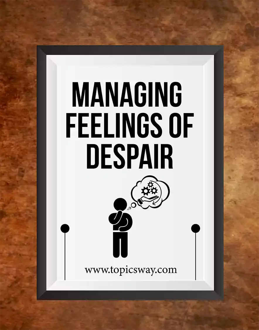 Managing feeling of despair